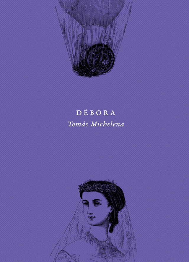 Débora, de Tomás Michelena (1884). Himpar Editores, 2020